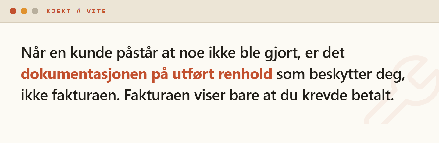 Illustrasjon av et faktakort som forklarer at dokumentasjon på utført renhold er det som beskytter en bedrift i en kundetvist