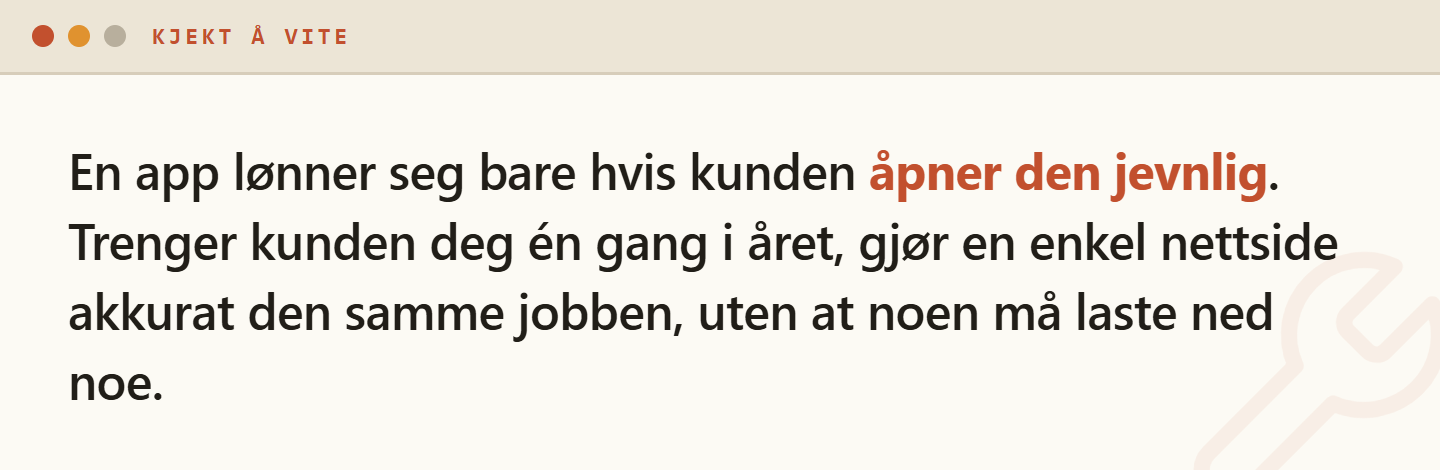 Illustrasjon av at en kundeapp bare lønner seg når kundene åpner den ofte, ellers gjør en enkel nettside samme jobb