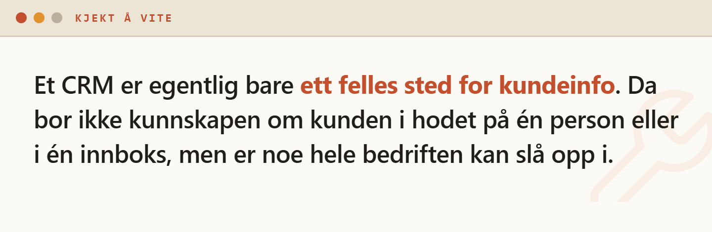 Illustrasjon som forklarer at et CRM samler kundeinformasjon ett sted i stedet for i én persons hode eller innboks